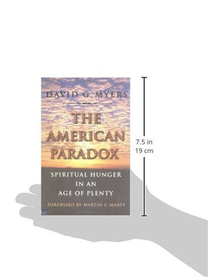 The American Paradox: Spiritual Hunger in an Age of Plenty,Used