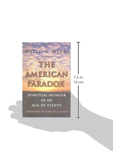 The American Paradox: Spiritual Hunger in an Age of Plenty,Used
