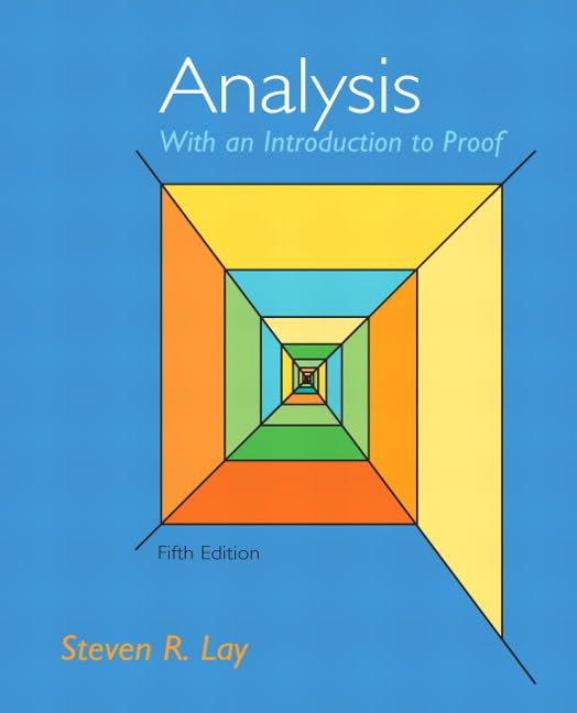 Analysis With An Introduction to Proof, 5th Edition,Used