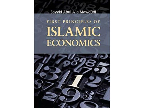 First Principles of Islamic Economics,New