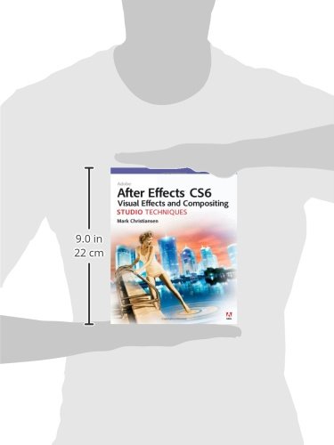 Adobe After Effects Cs6 Visual Effects And Compositing Studio Techniques,New