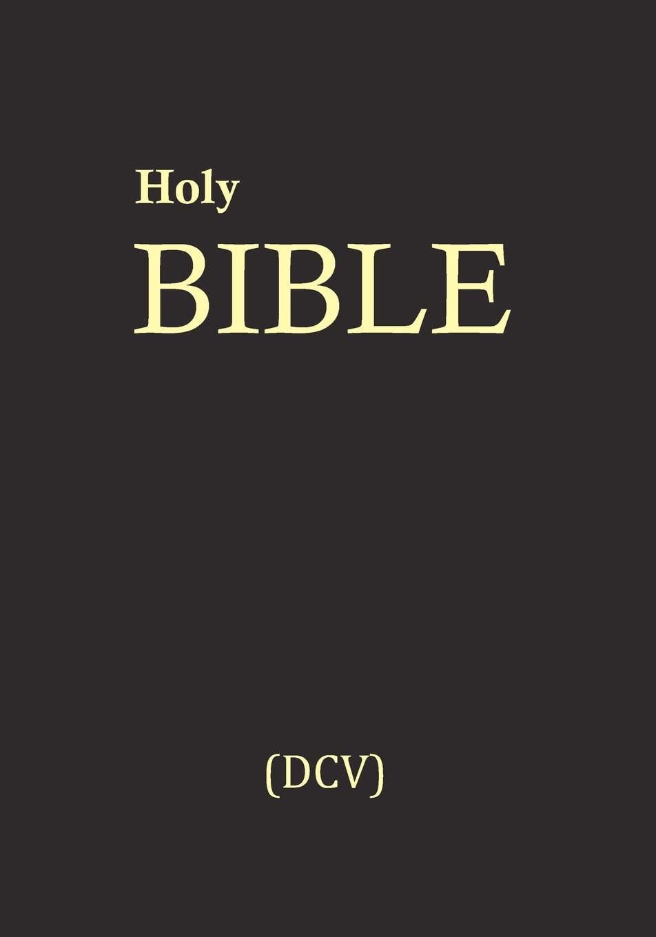 Holy Bible (Dcv): Divinitatis Cristi Veritas (Dcv),Used