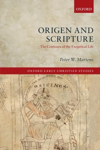 Origen and Scripture: The Contours of the Exegetical Life (Oxford Early Christian Studies),Used