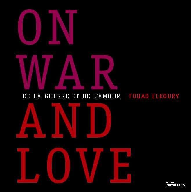 On War And Love: De La Guerre Et De L'Amour (English And French Edition)