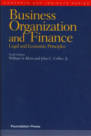 Business Organization and Finance: Legal and Economic Principles,Used