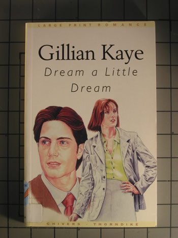 Dream a Little Dream (G. K. Hall Nightingale Series Edition),Used