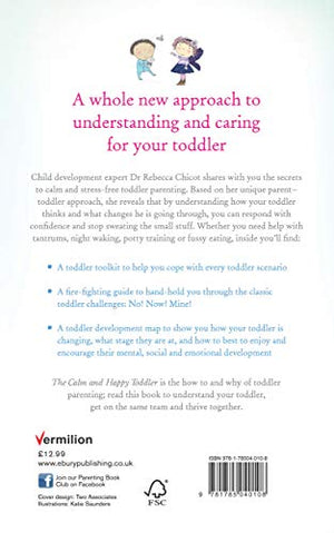 The Calm and Happy Toddler: Gentle Solutions to Tantrums, Night Waking, Potty Training and More,Used