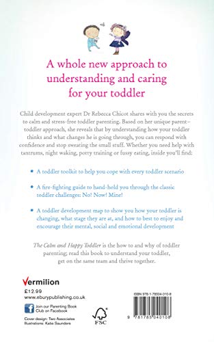 The Calm and Happy Toddler: Gentle Solutions to Tantrums, Night Waking, Potty Training and More,Used