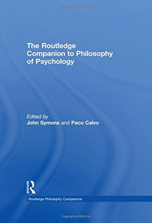 The Routledge Companion To Philosophy Of Psychology (Routledge Philosophy Companions),Used