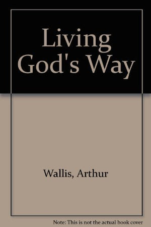 Living God's Way: A Guide for Discipling New Christians,Used