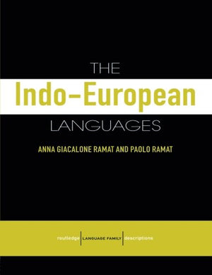 The Indoeuropean Languages (Routledge Language Family Series)