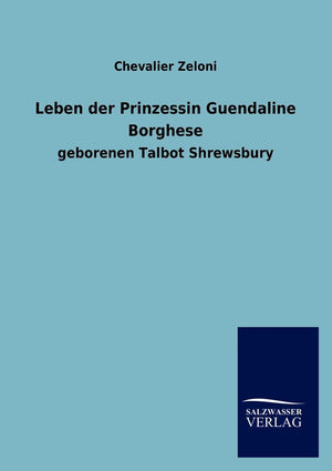 Leben Der Prinzessin Guendaline Borghese (German Edition),Used