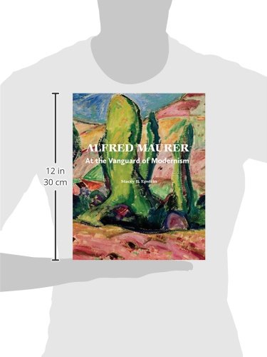 Alfred Maurer: At the Vanguard of Modernism,Used