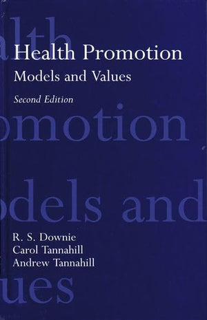 Health Promotion: Models and Values (Cloth),Used