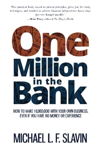 One Million In The Bank: How To Make $1,000,000 With Your Own Business Even If You Have No Money Or Experience,Used