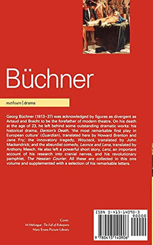 Buchner: Complete Plays: Danton's Death; Leonce and Lena; Woyzeck; The Hessian Courier; Lenz; On Cranial Nerves; Selected Letter,Used