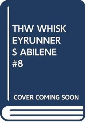 The Whiskey Runners (Abilene, No 8),Used