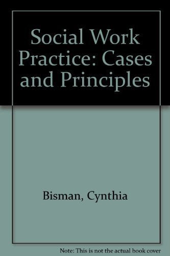 Social Work Practice: Cases And Principles,Used