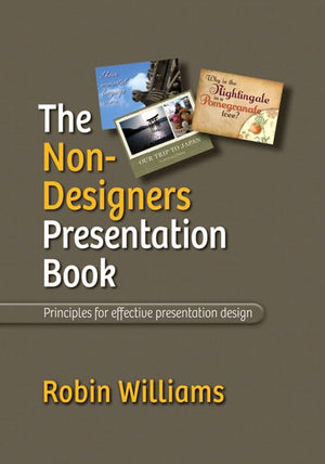 The NonDesigner's Presentation Book,Used
