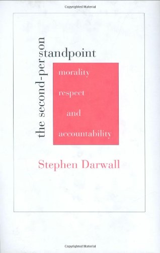 The SecondPerson Standpoint: Morality, Respect, and Accountability,Used