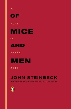 Of Mice And Men: A Play In Three Acts,New