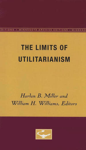 The Limits Of Utilitarianism (Minnesota Archive Editions),Used