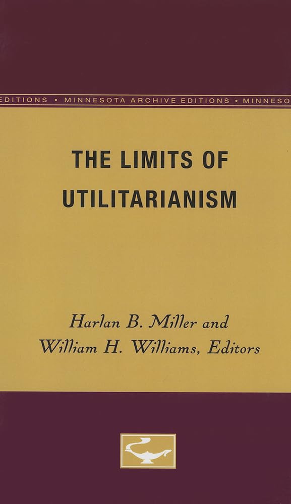 The Limits Of Utilitarianism (Minnesota Archive Editions),Used