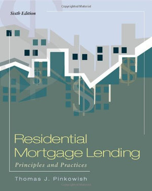 Residential Mortgage Lending: Principles and Practices,Used