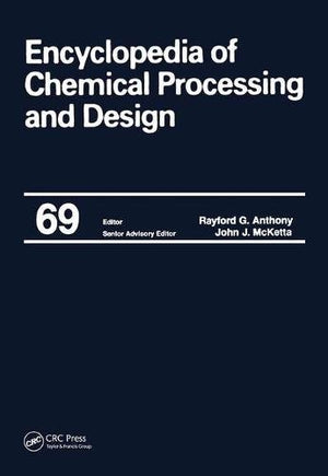 Encyclopedia Of Chemical Processing And Design, Volume 69 (Supplement 1) (Chemical Processing And Design Encyclopedia),Used