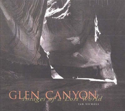 Glen Canyon: Images of a Lost World,Used