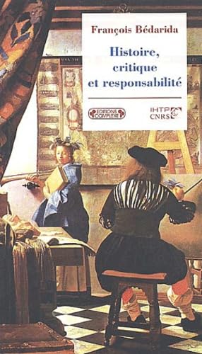 Histoire, critiques et responsabilit?,,Books,,Fran?is B?arida,COMPLEXE,,french,1000,Books>Subjects,,9782870279823,,20030101T00,Used