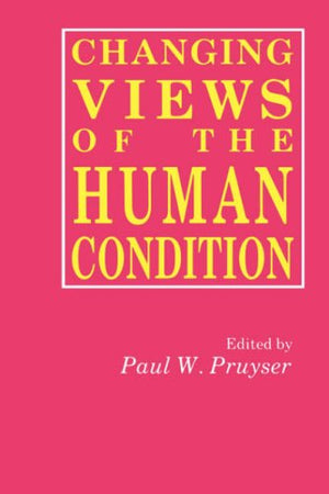 Changing Views of the Human Condition,Used
