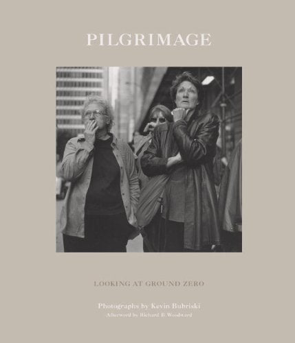 Pilgrimage: Looking At Ground Zero,Used