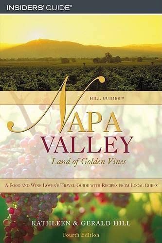 Insiders' guide Napa Valley: Land Of Golden Vines,Used