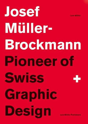 Josef MullerBrockmann: Pioneer of Swiss Graphic Design,Used