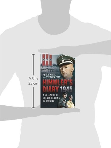 Himmler's Diary 1945: A Calender of Events Leading to Suicide,Used