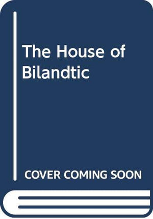 The House of Bilandtic,Used