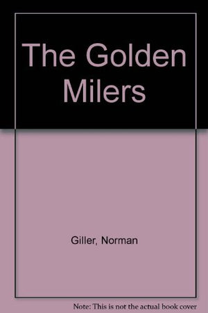 The Golden Milers,Used