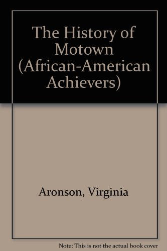 The History Of Motown (African American Achievers),New
