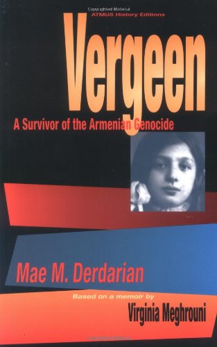 Vergeen: A Survivor of the Armenian Genocide,Used