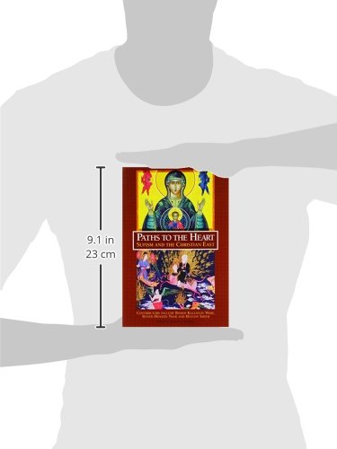 Paths To The Heart: Sufism And The Christian East,New