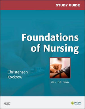 Study Guide for Foundations of Nursing,New