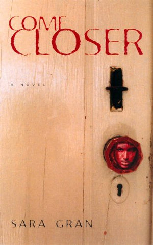 Come Closer: A Novel,Used