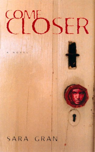 Come Closer: A Novel,Used