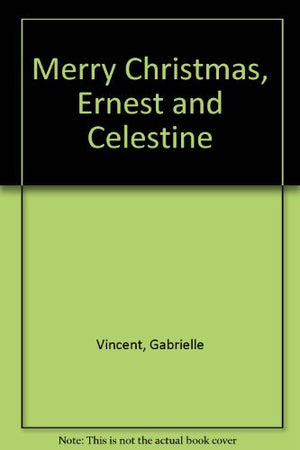 Merry Christmas, Ernest and Celestine