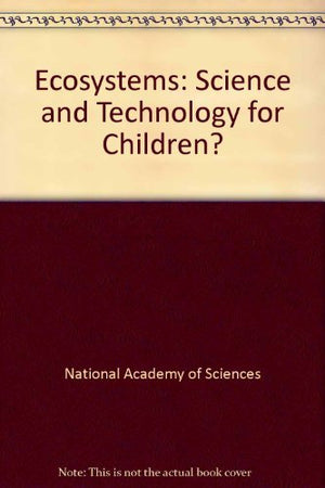 Ecosystems (Science and Technology for Children),Used
