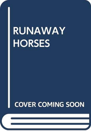 Runaway Horses