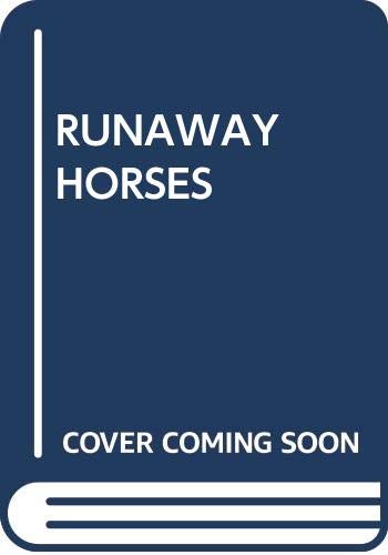Runaway Horses
