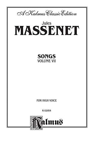 Songs, Vol 7: High Voice (French Language Edition) (Kalmus Edition, Vol 7) (French Edition),Used