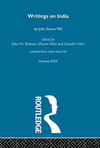 Collected Works Of John Stuart Mill: Xxx. Writings On India
